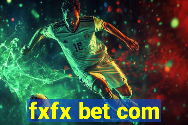 fxfx bet com